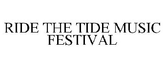 RIDE THE TIDE MUSIC FESTIVAL