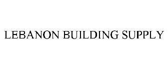 LEBANON BUILDING SUPPLY