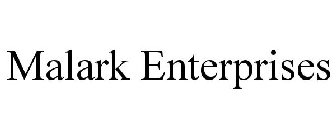 MALARK ENTERPRISES