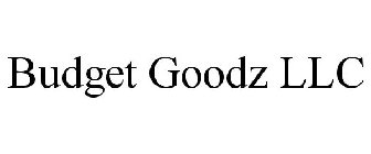 BUDGET GOODZ LLC