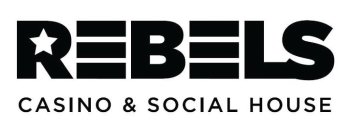 REBELS CASINO & SOCIAL HOUSE
