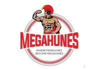 MEGAHUNES WHERE MENEHUNES BECOME MEGAHUNES