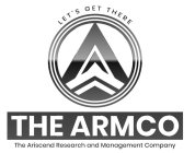 LET'S GET THERE THE ARMCO THE ARISCEND RESEARCH AND MANAGEMENT COMPANY