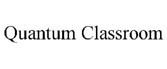 QUANTUM CLASSROOM