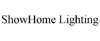 SHOWHOME LIGHTING