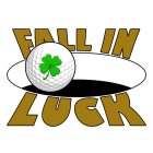 FALL IN LUCK