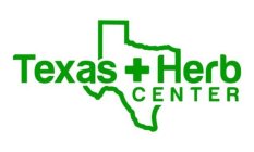 TEXAS + HERB CENTER