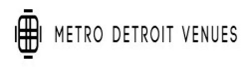 METRO DETROIT VENUES