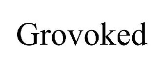 GROVOKED