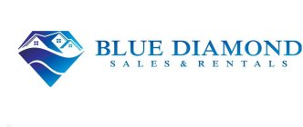 BLUE DIAMOND SALES & RENTALS