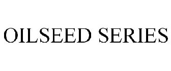 OILSEED SERIES