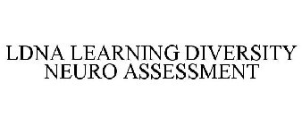 LDNA LEARNING DIVERSITY NEURO ASSESSMENT