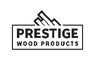 PRESTIGE WOOD PRODUCTS