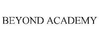 BEYOND ACADEMY