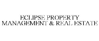 ECLIPSE PROPERTY MANAGEMENT & REAL ESTATE