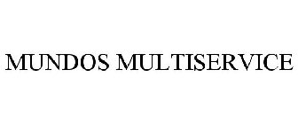 MUNDOS MULTISERVICE