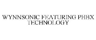 WYNNSONIC FEATURING PHBX TECHNOLOGY