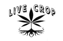 LIVE CROP