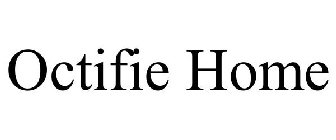 OCTIFIE HOME