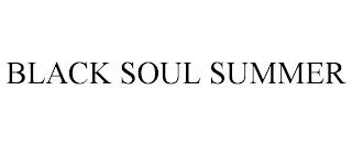 BLACK SOUL SUMMER