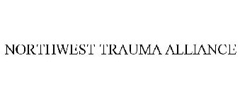 NORTHWEST TRAUMA ALLIANCE