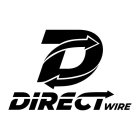 D DIRECT WIRE