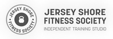 JERSEY SHORE FITNESS SOCIETY JERSEY SHORE FITNESS SOCIETY INDEPENDENT TRAINING STUDIO