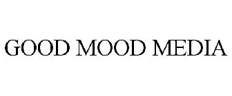 GOOD MOOD MEDIA