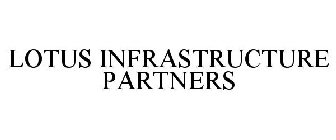 LOTUS INFRASTRUCTURE PARTNERS