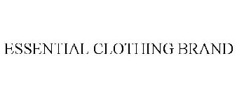 ESSENTIAL CLOTHING BRAND