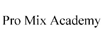 PRO MIX ACADEMY