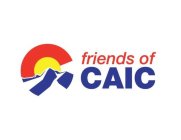 C FRIENDS OF CAIC