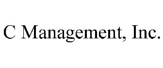 C MANAGEMENT, INC.