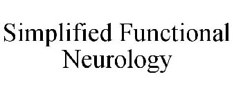 SIMPLIFIED FUNCTIONAL NEUROLOGY