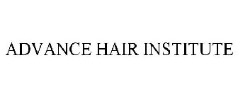 ADVANCE HAIR INSTITUTE