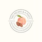 TWO PECANS & A PEACH MOTHERHOOD & ENTREPRENEURSHIP