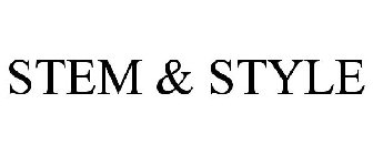 STEM & STYLE