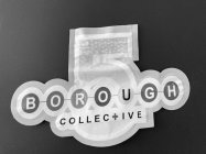5 BOROUGH COLLECTIVE