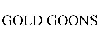 GOLD GOONS
