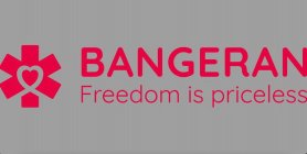 BANGERAN FREEDOM OF PRICELESS