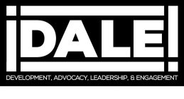 ¡DALE! DEVELOPMENT, ADVOCACY, LEADERSHIP, & ENGAGEMENT.