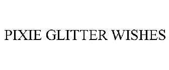 PIXIE GLITTER WISHES