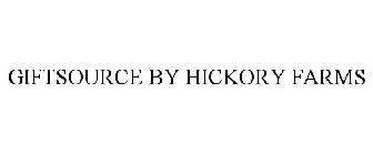 GIFTSOURCE BY HICKORY FARMS