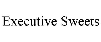 EXECUTIVE SWEETS