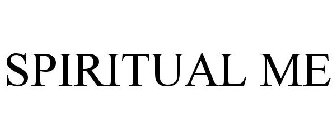 SPIRITUAL ME