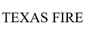 TEXAS FIRE