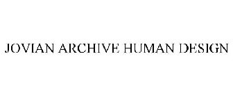 JOVIAN ARCHIVE HUMAN DESIGN