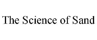 THE SCIENCE OF SAND
