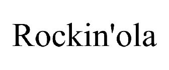 ROCKIN'OLA