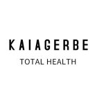 KAIAGERBE TOTAL HEALTH